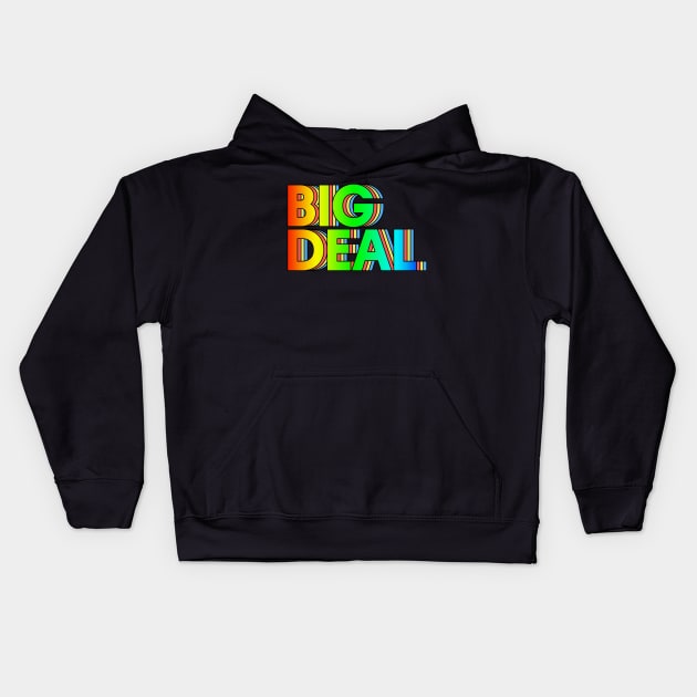 Big Deal /// Retro Typography Design Kids Hoodie by DankFutura